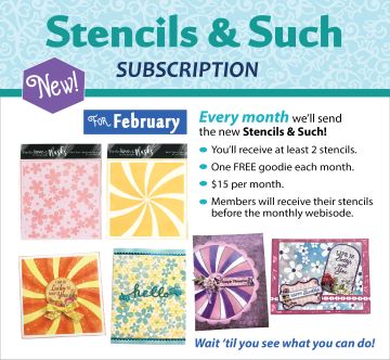 Stencils & Such Subscription - February